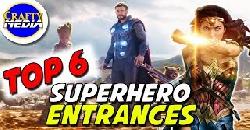 Top 6 Amazing Superhero Entrances of All Time!